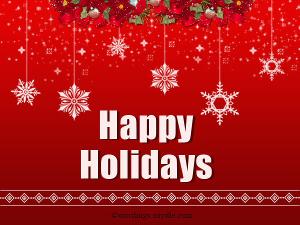 Happy Holiday Greetings, Messages and Wishes - Wordings and Messages