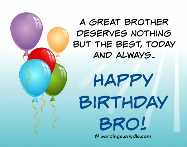 Birthday Wishes For Brother – Wordings and Messages