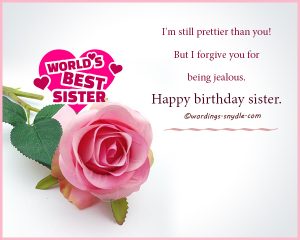 Happy Birthday Wishes for Sister – Wordings and Messages