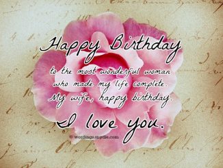 Birthday Wishes And Messages for Wife – Wordings and Messages