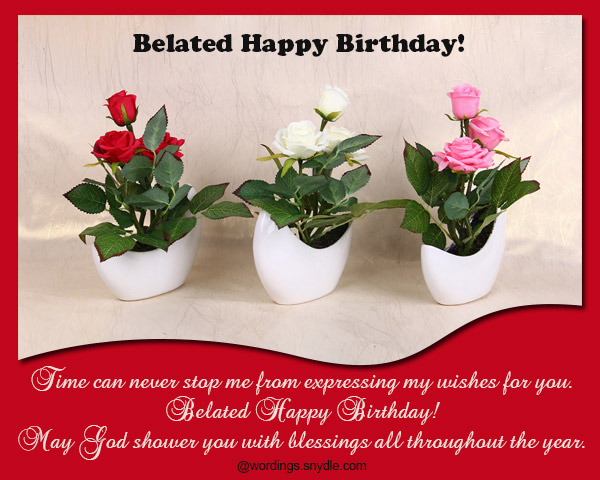 Belated Birthday Wishes Messages And Card Wordings Wordings And