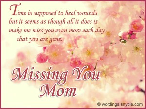 Missing You Messages for Mother Who Died – Wordings and Messages