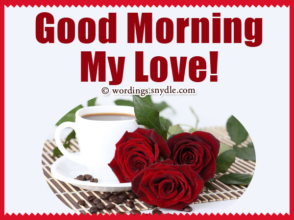 Romantic Good Morning Messages Wordings And Messages