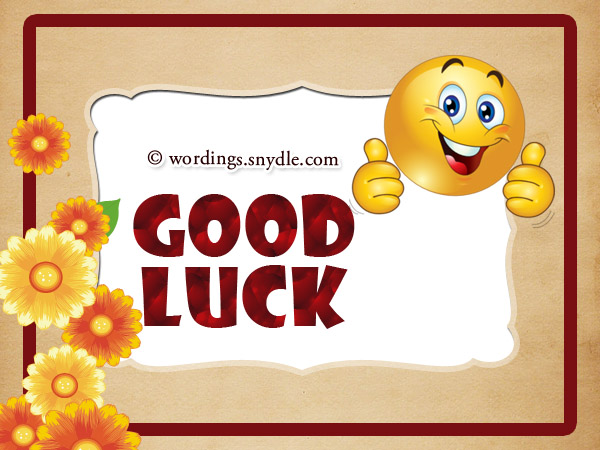 Good Luck Messages And Wishes – Wordings and Messages