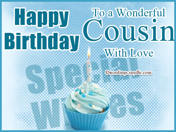 Birthday Wishes For Cousin - Wordings and Messages