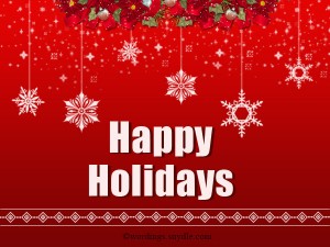 Happy Holiday Greetings, Messages and Wishes – Wordings and Messages