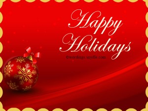 Happy Holiday Greetings, Messages and Wishes – Wordings and Messages