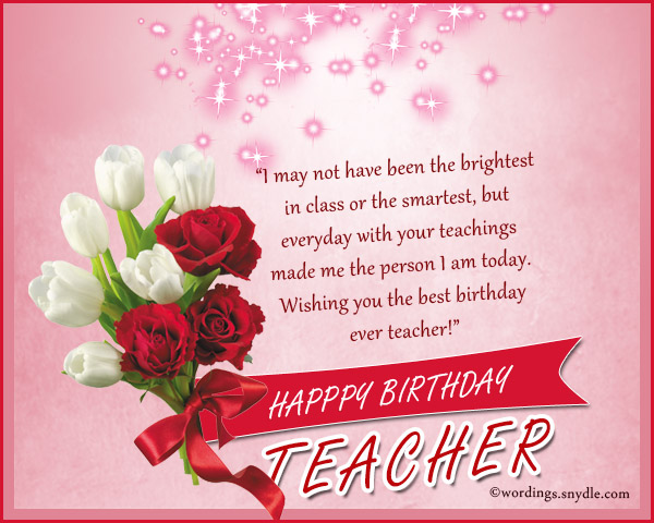 Happy Birthday Quotes To Yuor Teacher