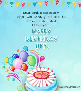 Birthday Wishes For Best Friend Forever – Wordings and Messages