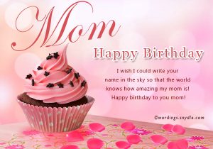 Birthday wishes for mother – Wordings and Messages